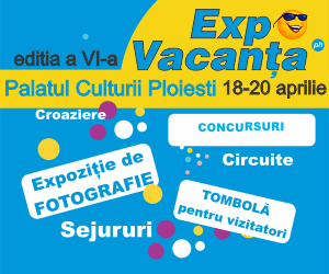 Targul de Turism EXPO VACANTA Ploiesti